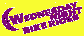 [Wednesday Night Bike Rides]